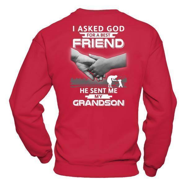I Asked God For A Best Friend He Sent Me My Grandson T-Shirt & Hoodie | Teecentury.com