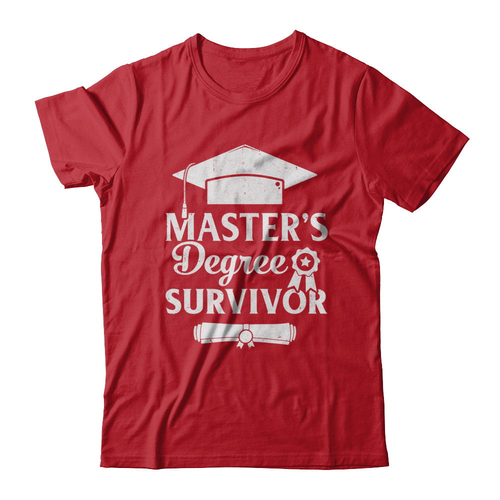 Master's Degree Survivor Graduation Graduate Gift T-Shirt & Hoodie | Teecentury.com