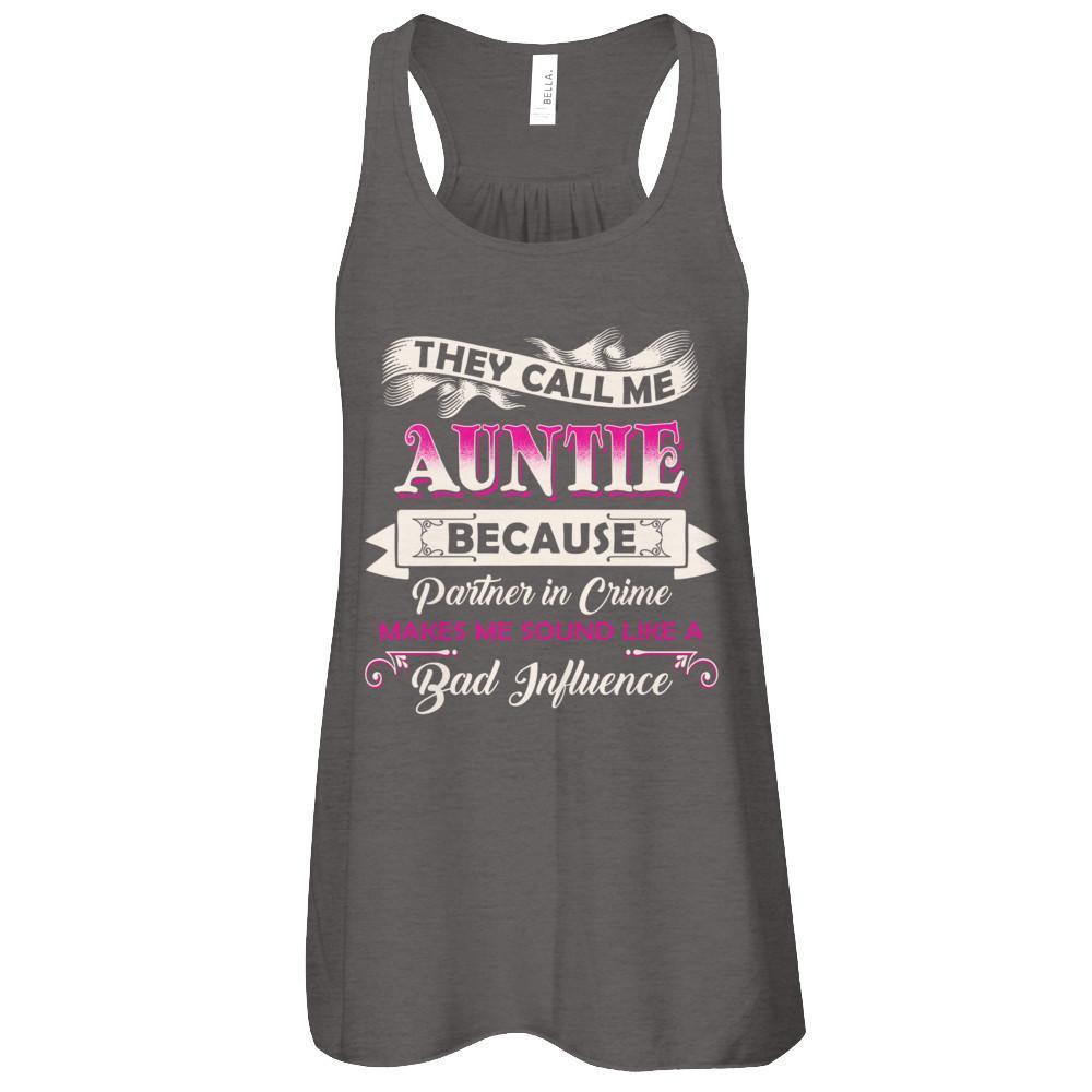 They Call Me Auntie Because Partner In Crime T-Shirt & Tank Top | Teecentury.com
