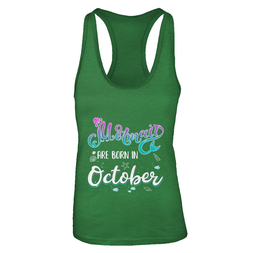 Mermaids Are Born In October Birthday Girl Gift T-Shirt & Tank Top | Teecentury.com
