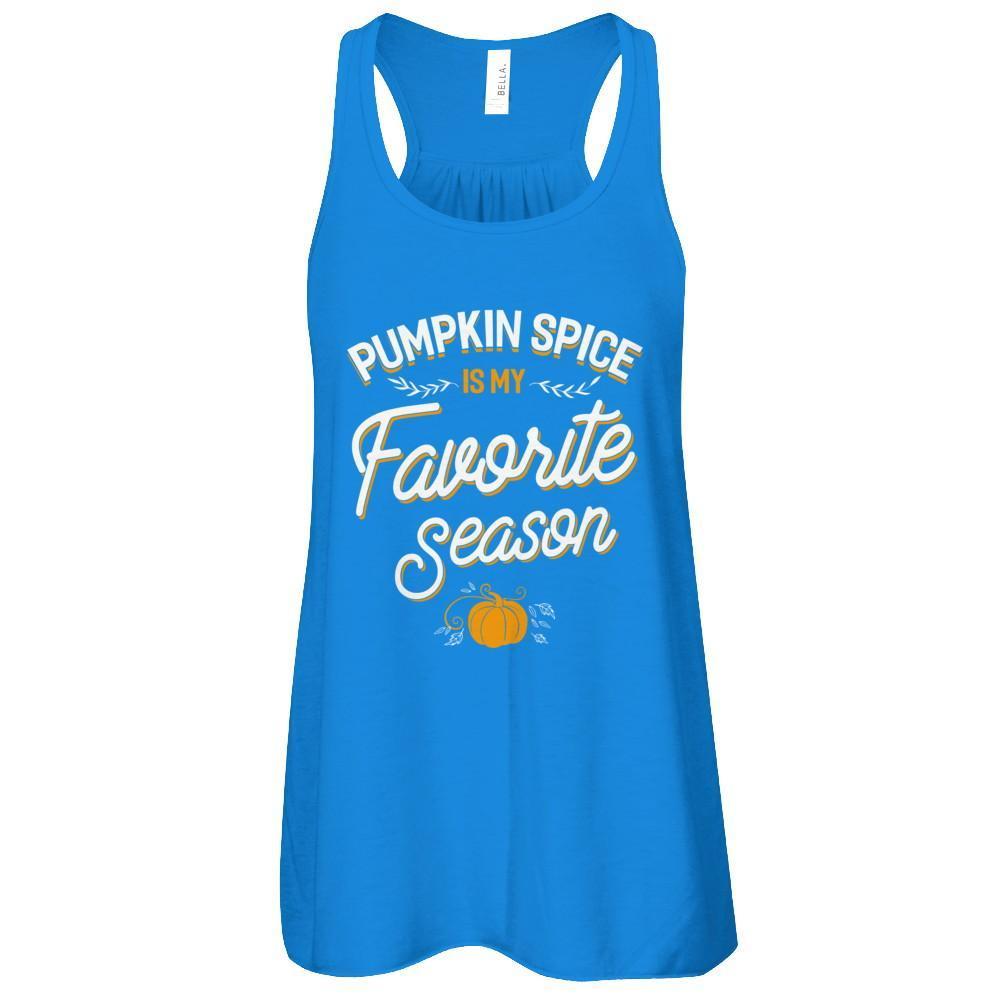 Pumpkin Spice Is My Favorite Season T-Shirt & Tank Top | Teecentury.com