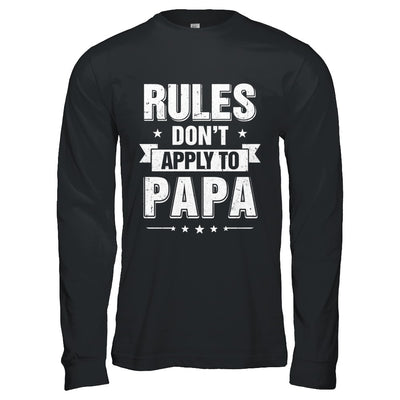 Grandfather Rules Don't Apply To Papa T-Shirt & Hoodie | Teecentury.com