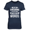 I'm Not Swearing I'm Just Using My Workout Words T-Shirt & Hoodie | Teecentury.com