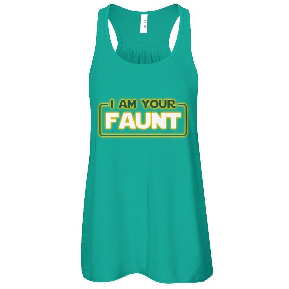I Am Your Faunt Funny Aunt T-Shirt & Tank Top | Teecentury.com