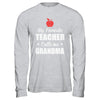 My Favorite Teacher Calls Me Grandma Mothers Day T-Shirt & Hoodie | Teecentury.com
