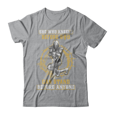 Knight American She Who Kneels Before God Can Stand Before Anyone T-Shirt & Hoodie | Teecentury.com