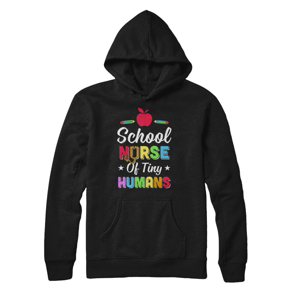 School Nurse Of Tiny Humans T-Shirt & Hoodie | Teecentury.com
