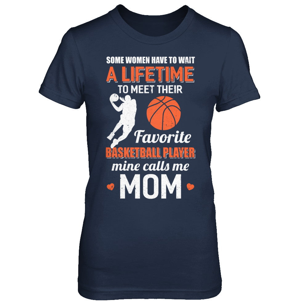 Funny My Favorite Basketball Player Calls Me Mom T-Shirt & Hoodie | Teecentury.com