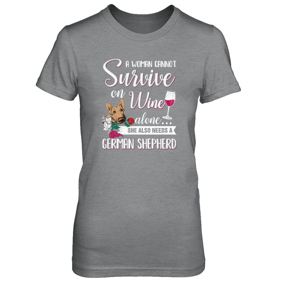 A Woman Can't Survive On Wine Alone German Shepherd Dog T-Shirt & Tank Top | Teecentury.com