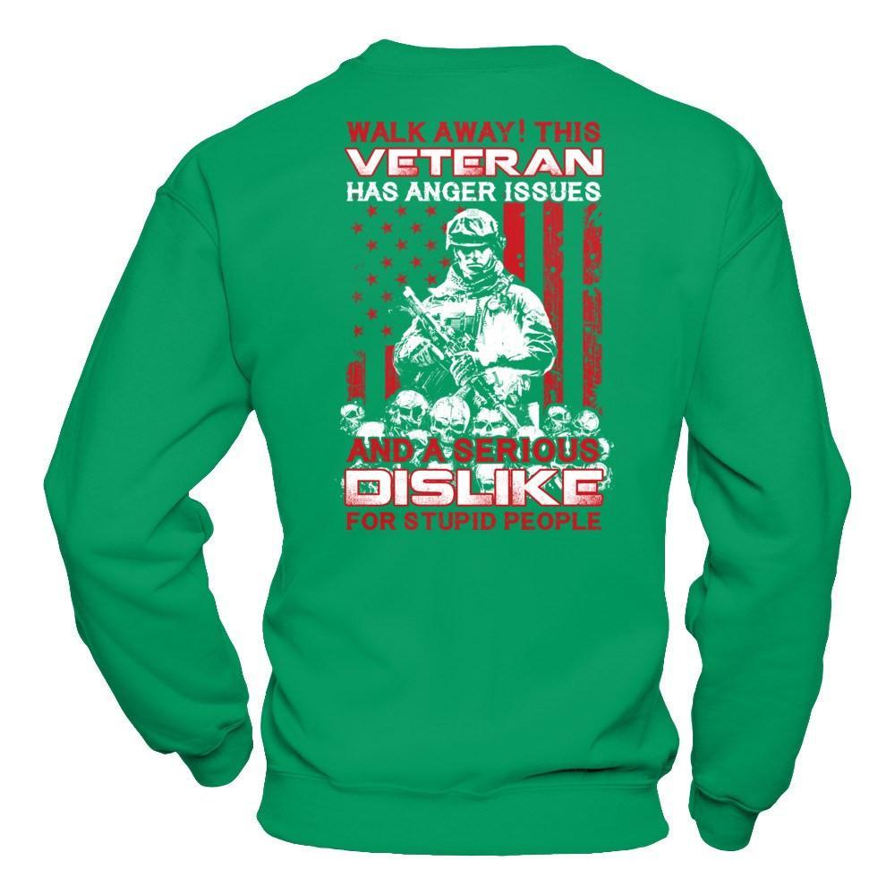 Walk Away This Veteran Has Anger Issues T-Shirt & Hoodie | Teecentury.com