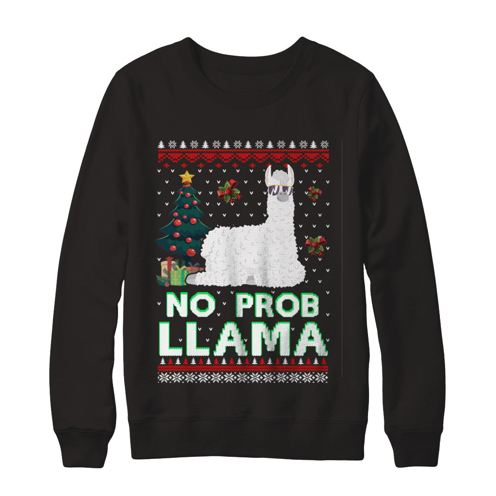 No Prob Llama No Drama Christmas Alpaca Sweater T-Shirt & Sweatshirt | Teecentury.com