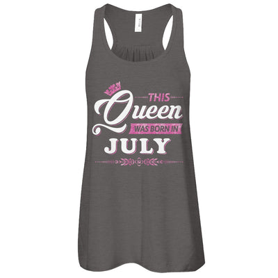 This Queen Was Born In July T-Shirt & Tank Top | Teecentury.com
