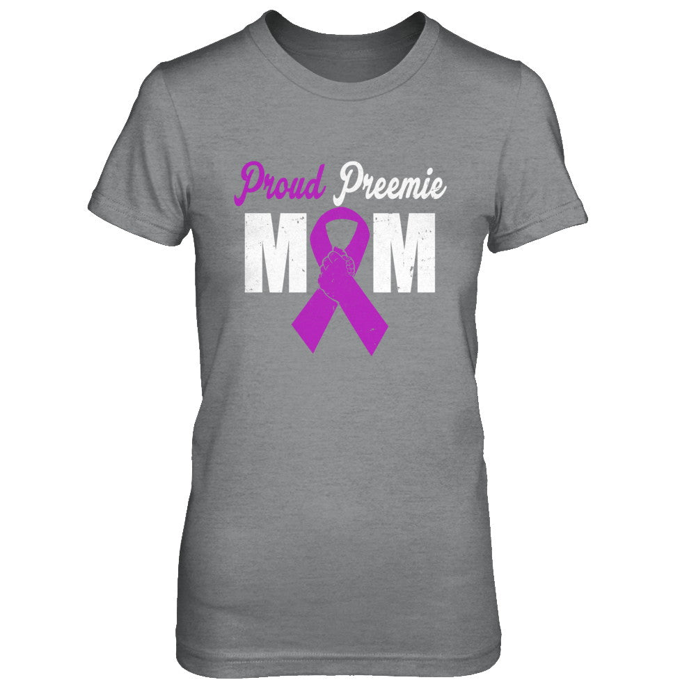 Mothers Day Proud Preemie Mom Premature Birth Awareness T-Shirt & Hoodie | Teecentury.com