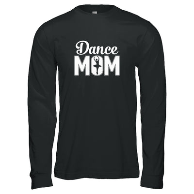 Dance Mom Ballet Dancer Mother's Day T-Shirt & Tank Top | Teecentury.com