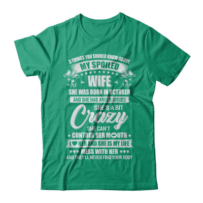 3 Things About My Spoiled Wife October Birthday Gift T-Shirt & Hoodie | Teecentury.com