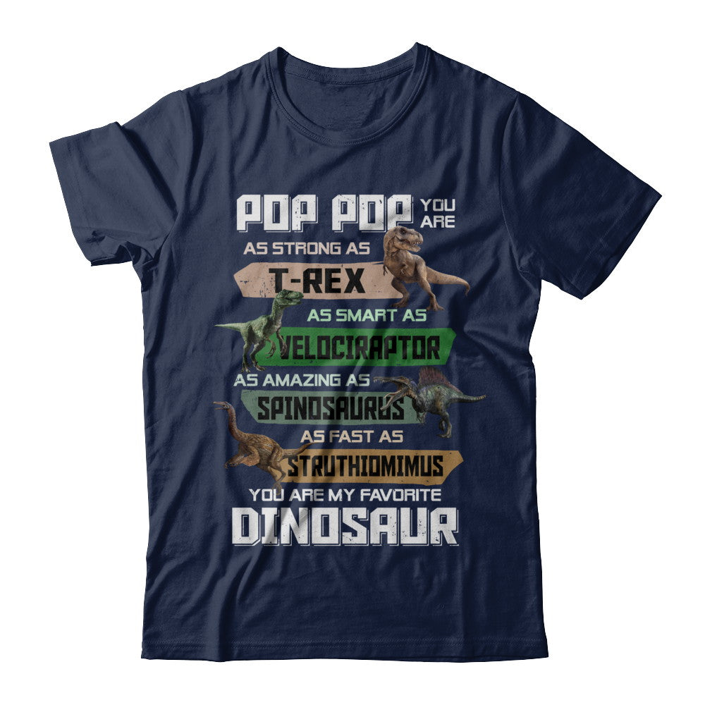 Pop Pop You're My Favorite Dinosaur T-Rex Fathers Day T-Shirt & Hoodie | Teecentury.com