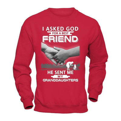 I Asked God For A Best Friend He Sent Me My Granddaughters T-Shirt & Hoodie | Teecentury.com