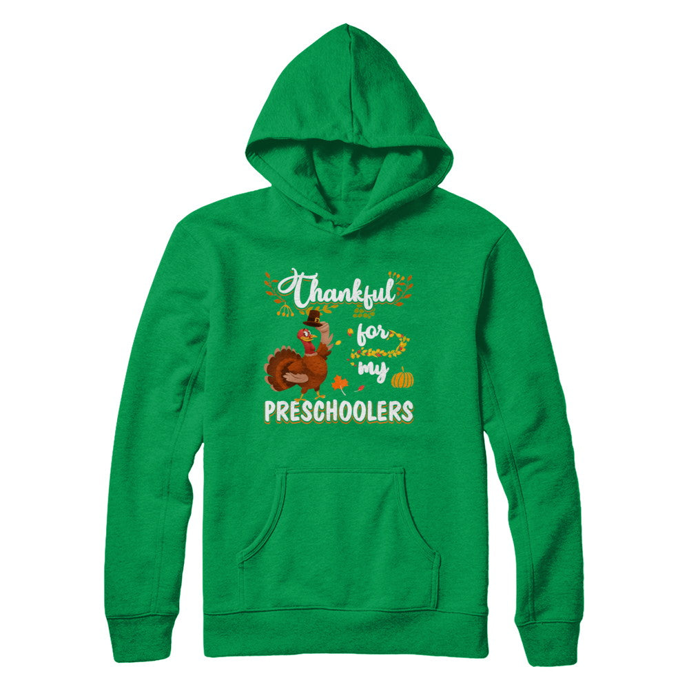 Thankful For My Preschoolers Teacher Thanksgiving Day T-Shirt & Sweatshirt | Teecentury.com