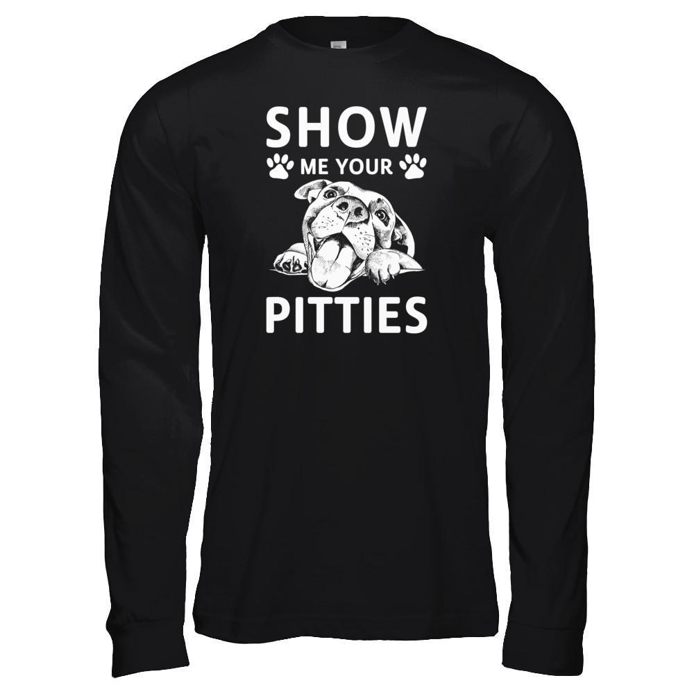 Show Me Your Pitties Pitbull Lover Gift Dog T-Shirt & Tank Top | Teecentury.com