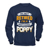 I'm Not Retired I'm A Professional Poppy T-Shirt & Hoodie | Teecentury.com