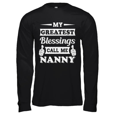 My Greatest Blessings Call Me Nanny T-Shirt & Hoodie | Teecentury.com