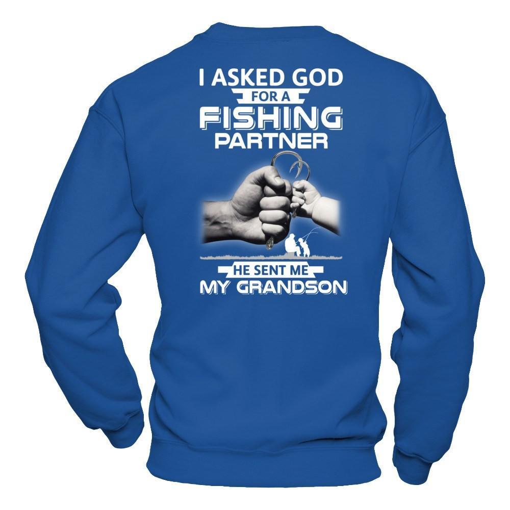I Asked God For A Fishing Partner He Sent Me My Grandson T-Shirt & Hoodie | Teecentury.com