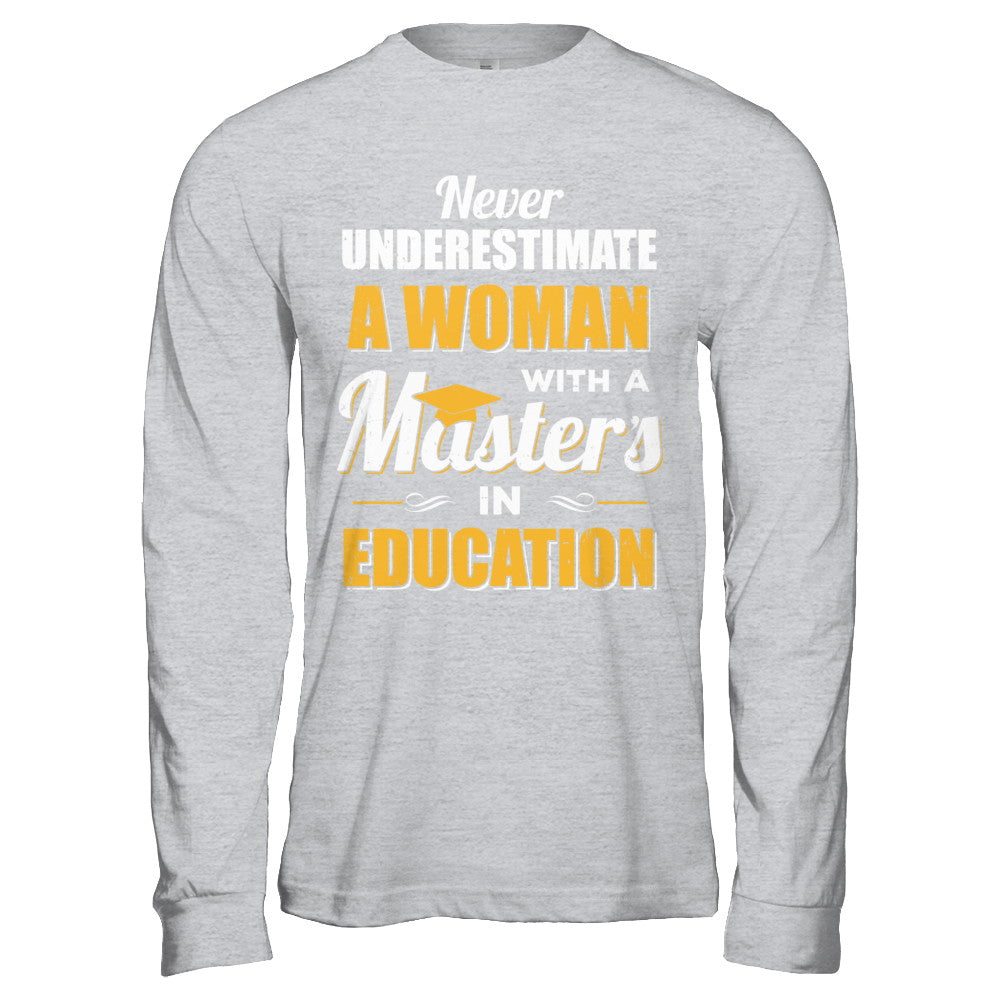 Woman With A Masters In Education Degree Graduation Gift T-Shirt & Hoodie | Teecentury.com