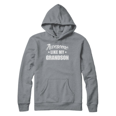 Awesome Like My Grandson Papa Grandma Fathers Mothers Day T-Shirt & Hoodie | Teecentury.com