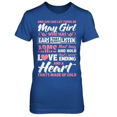 And God Said Let There Be May Girl Ears Arms Love Heart T-Shirt & Hoodie | Teecentury.com