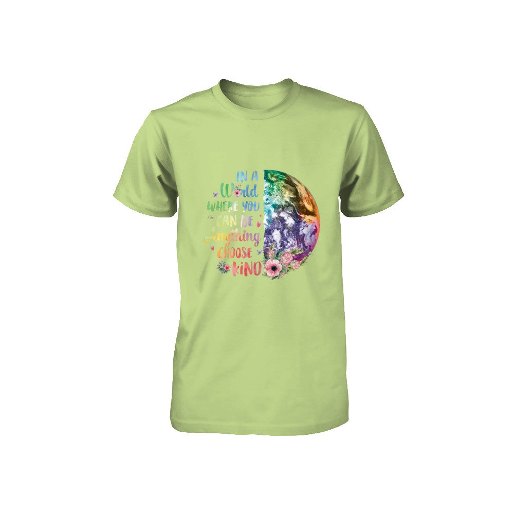 Earth In A World Where You Can Be Anything Be Kind Youth Youth Shirt | Teecentury.com