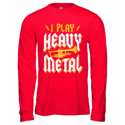 I Play Heavy Metal Trumpet Music Player T-Shirt & Hoodie | Teecentury.com