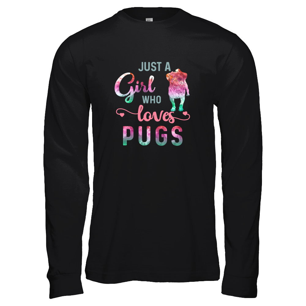 Just A Girl Who Loves Pugs Pug Lover T-Shirt & Tank Top | Teecentury.com
