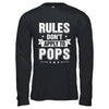 Grandfather Rules Don't Apply To Pops T-Shirt & Hoodie | Teecentury.com