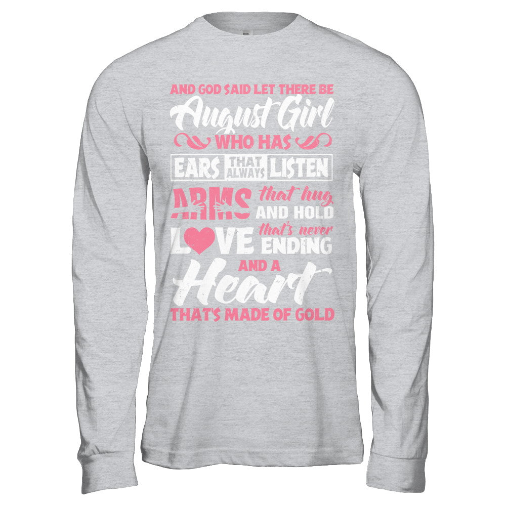 And God Said Let There Be August Girl Ears Arms Love Heart T-Shirt & Hoodie | Teecentury.com