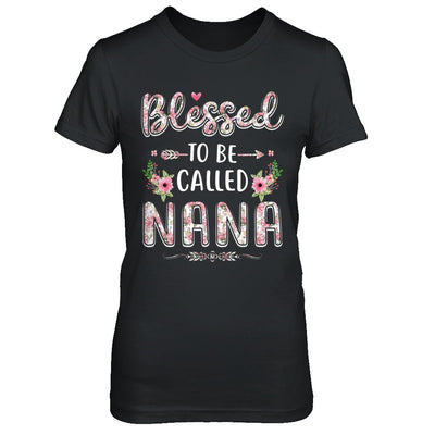 Funny Grandma Gifts Blessed To Be Called Nana T-Shirt & Hoodie | Teecentury.com