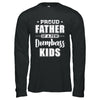 Proud Father Of A Few Dumbass Kids Fathers Day Gift T-Shirt & Hoodie | Teecentury.com