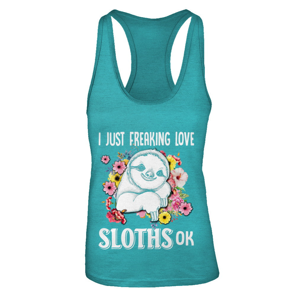 I Just Freaking Love Sloths T-Shirt & Tank Top | Teecentury.com