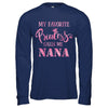 My Favorite Princess Calls Me Nana T-Shirt & Hoodie | Teecentury.com