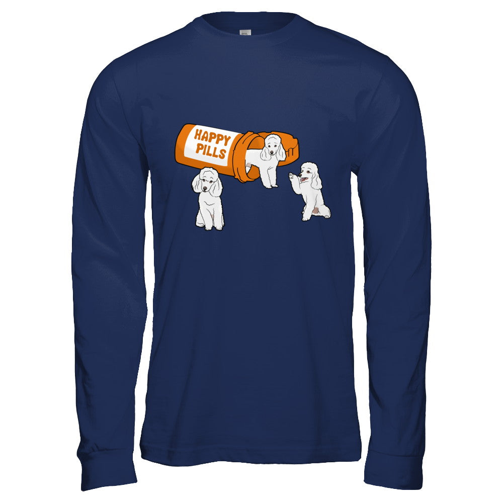 Poodles Happy Pills T-Shirt & Hoodie | Teecentury.com