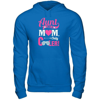 Aunt Like A Mom Only Cooler T-Shirt & Tank Top | Teecentury.com