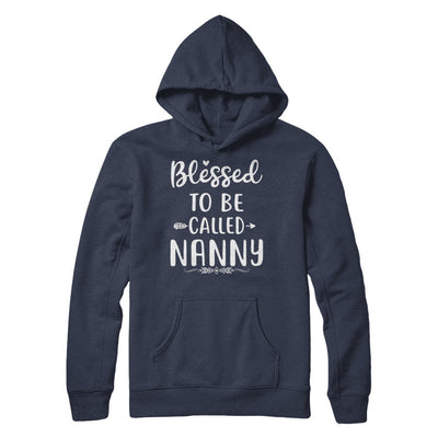 Funny Grandma Blessed To Be Called Nanny T-Shirt & Hoodie | Teecentury.com
