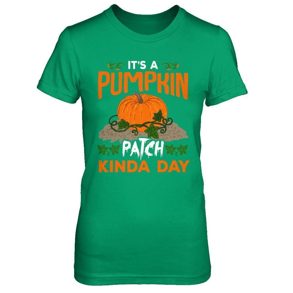 It's A Pumpkin Patch Kinda Day T-Shirt & Sweatshirt | Teecentury.com