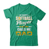 My Favorite Softball Player Calls Me Dad Softball T-Shirt & Hoodie | Teecentury.com