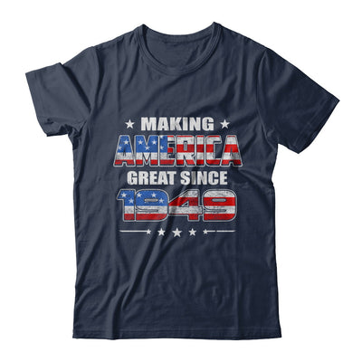 Making America Great Since 1949 73th Birthday T-Shirt & Hoodie | Teecentury.com