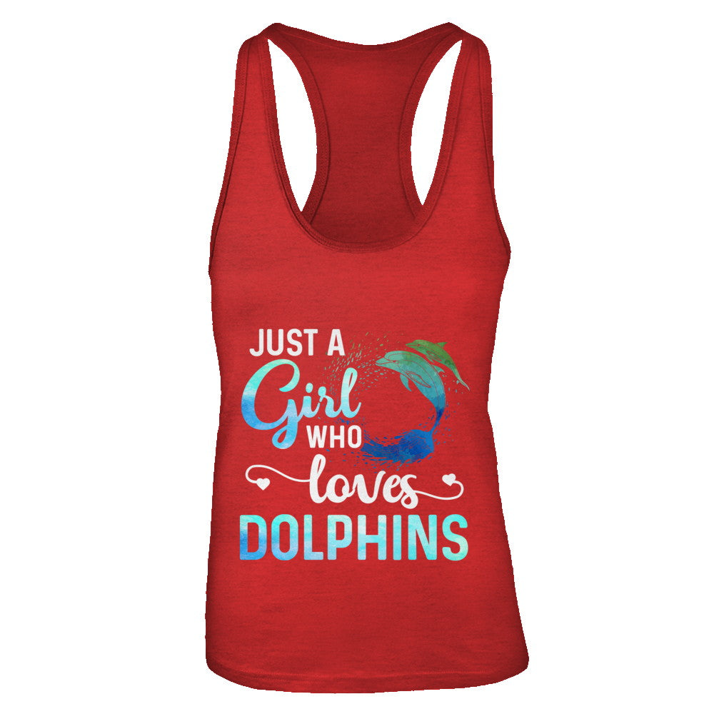 Just A Girl Who Loves Dolphins T-Shirt & Tank Top | Teecentury.com