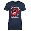 Dabbing For Valentines Day Cute Funny Heart Love T-Shirt & Hoodie | Teecentury.com