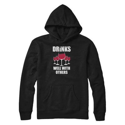 Drinks Well With Others Funny Drinking Wine T-Shirt & Tank Top | Teecentury.com