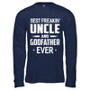 Best Freakin Uncle And Godfather Ever T-Shirt & Hoodie | Teecentury.com