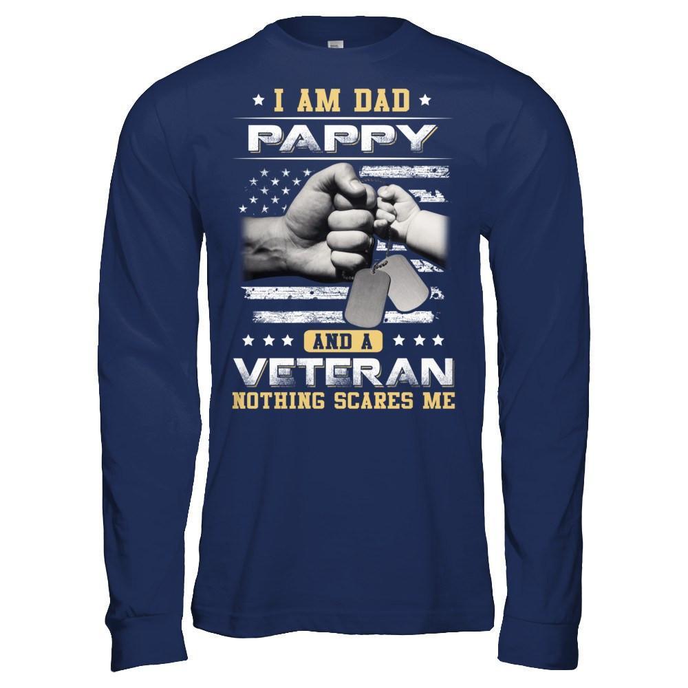 I'm A Dad Pappy And A Veteran Nothing Scares Me T-Shirt & Hoodie | Teecentury.com