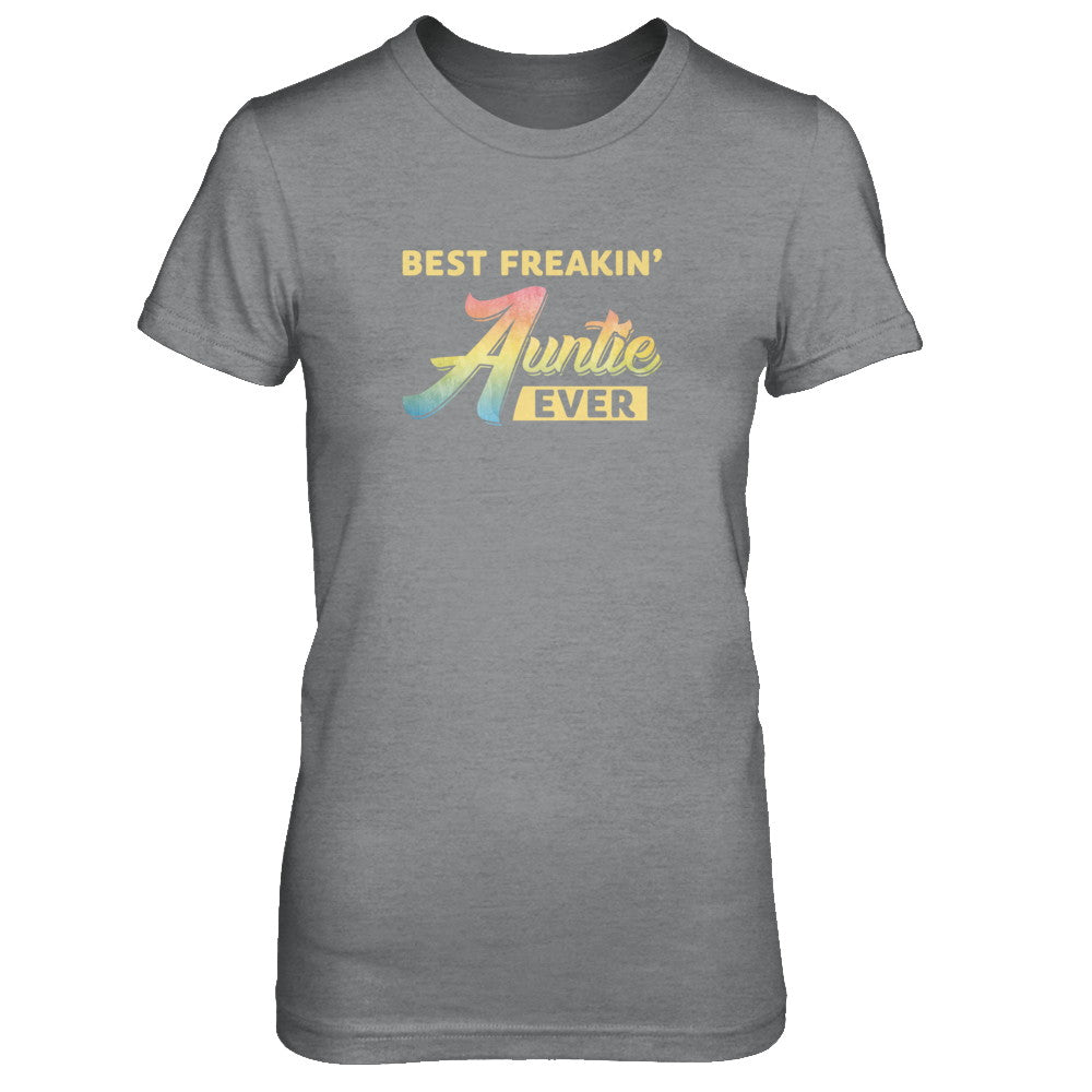 Best Freakin' Auntie Ever T-Shirt & Tank Top | Teecentury.com